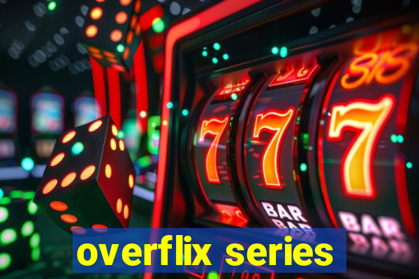 overflix series